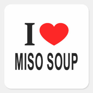 ICH ❤️ MISO SOUP I LIEBE MISO SOUP I HEART MISO SO QUADRATISCHER AUFKLEBER