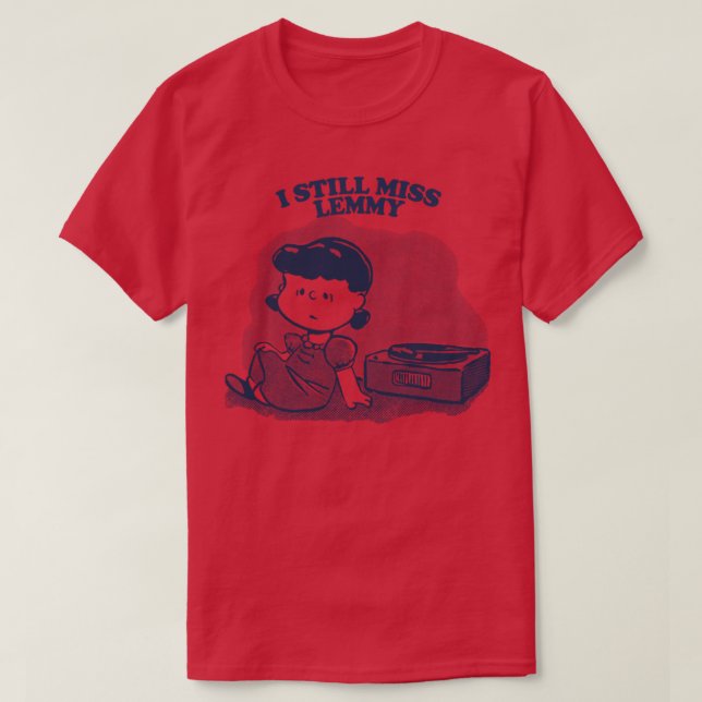 Ich Miss immer noch Lemmy Vinyl Collector Fan Desi T-Shirt (Design vorne)