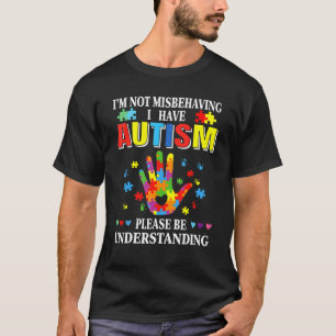 Ich missverhalte mich nicht, ich habe Autismus Lus T-Shirt
