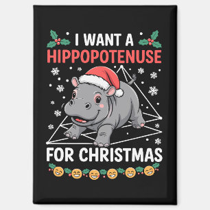 Ich möchte eine Hippopotenuse zu Weihnachten Mathe Magnet