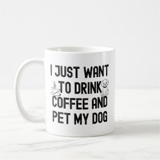Ich möchte einfach nur Kaffee trinken und meinen H Kaffeetasse