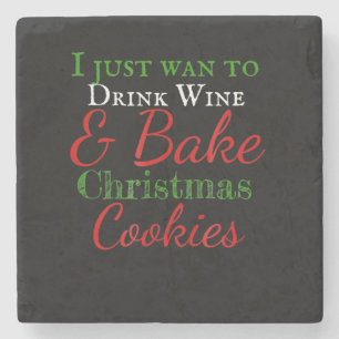 Ich möchte einfach nur Wein trinken und Weihnachts Steinuntersetzer