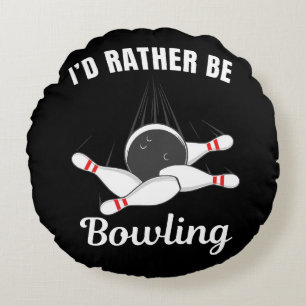 Ich möchte lieber Bowling sein Rundes Kissen