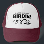 Ich möchte lieber ein BIRDIE-lustiges Golfangebot  Truckerkappe<br><div class="desc">Ich würde lieber einen BIRDIE lustigen Golf-Zitat Trucker Hat für Golfer treffen. Personalisierte Sporthülse für Golftrainer, Spieler und Fan. Sportliche Mütze für Damen und Herren. Whimsikaler Golfball und coole Typografie Design. Fügen Sie Ihren eigenen Text, ein humorvolles Zitat oder ein eigenes Sprichwort hinzu. Machen Sie Ihre eigenen für Freunde, Familie,...</div>