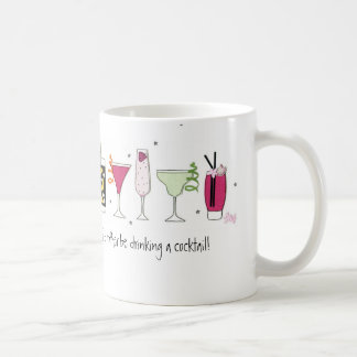 Ich möchte lieber einen Cocktail trinken! Mug Kaffeetasse