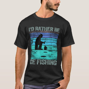 Ich möchte lieber Eisfischen Retro Vintag 1 T-Shirt