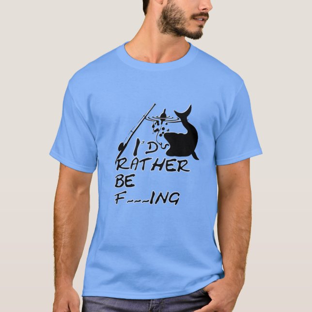 Ich möchte lieber f___ing sein T-Shirt (Vorderseite)