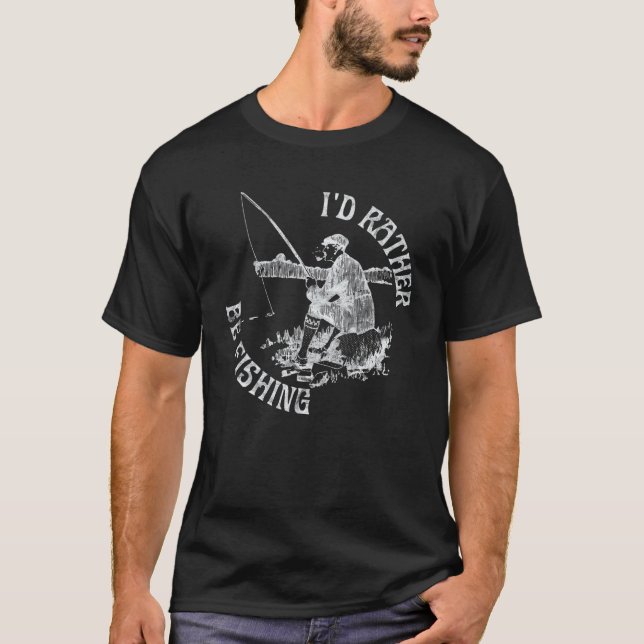 Ich möchte lieber Fischfang betreiben, Funny Fishe T-Shirt (Vorderseite)