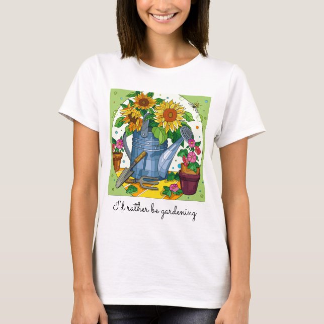 Ich möchte lieber Gärtnern; hübscher T - Shirt mit (Vorderseite)