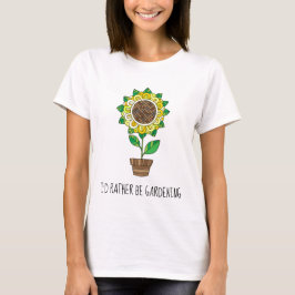 Ich möchte lieber Gärtnern; hübscher T - Shirt mit