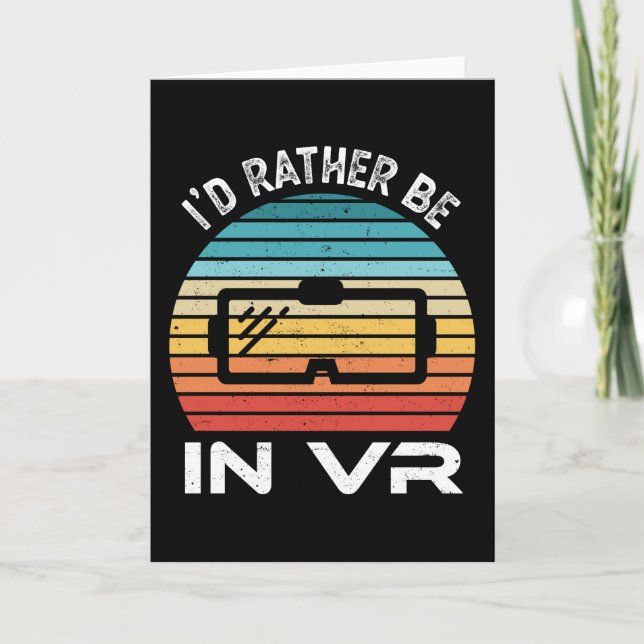 Ich möchte lieber in VR Virtual Reality Geschenk Karte (Vorderseite)