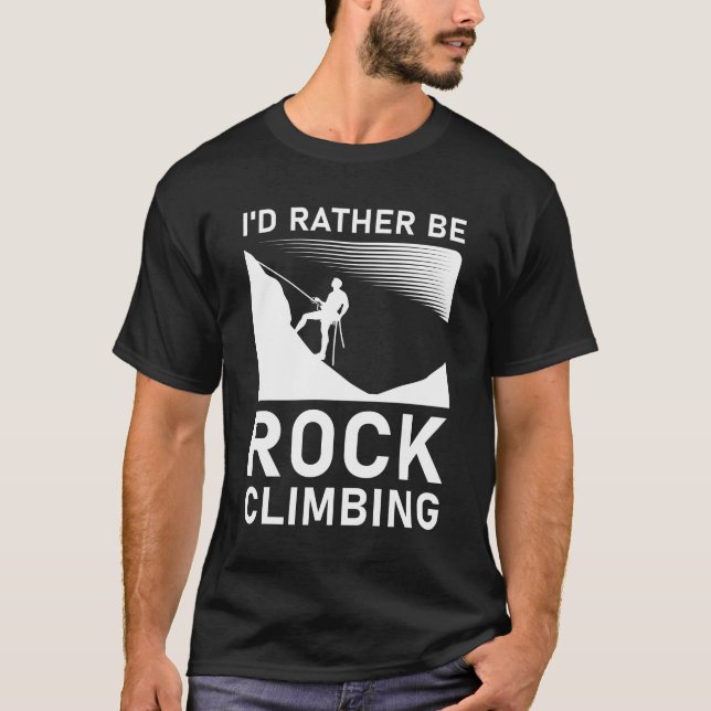 Ich möchte lieber Klettern T-Shirt (Vorderseite)