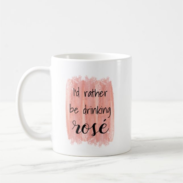 Ich möchte lieber Rosé trinken - Funny Joke Tasse (Links)