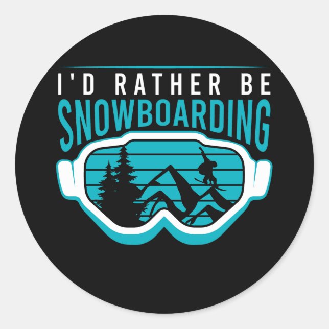 Ich möchte lieber Snowboarden. Runder Aufkleber (Vorderseite)