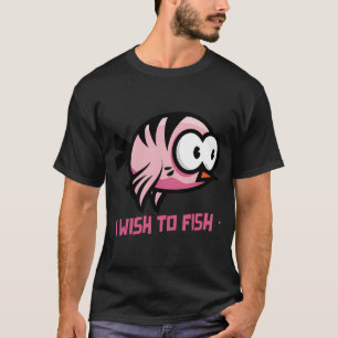Ich möchte lustiges Angel-Fischen T-Shirt