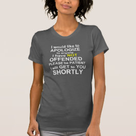 Ich möchte mich bei jedermann entschuldigen, das T-Shirt