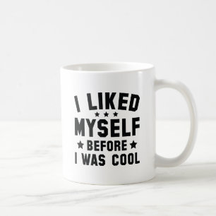 Ich mochte mich selbst kaffeetasse
