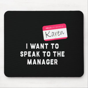 Ich möchte mit dem Manager Karen Halloween-Kostüm Mousepad