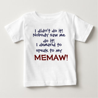 Ich möchte mit meinem MEMA sprechen! Säugling Chil Baby T-shirt