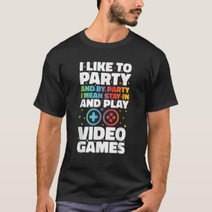 ICH MÖCHTE PARTY, IN DEM ICH GEMEIN BLEIBE UND VID T-Shirt