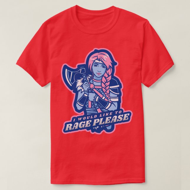 Ich möchte RAGE bitte Design T-Shirt (Design vorne)
