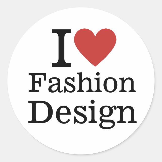 Ich ❤️ Modedesign für Studenten/Fakultät CUSTOM Runder Aufkleber (Vorderseite)