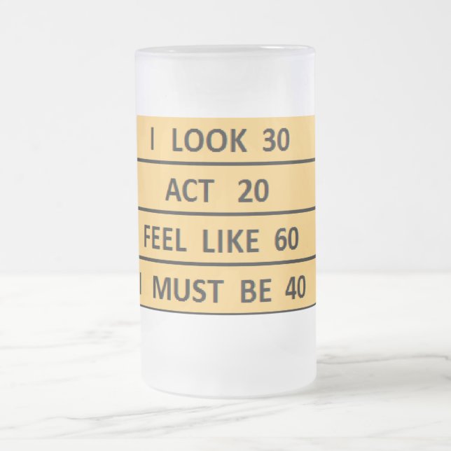 "Ich muss 40" Midlife Crisis Birthday Beer Mattglas Bierglas (Mittel)