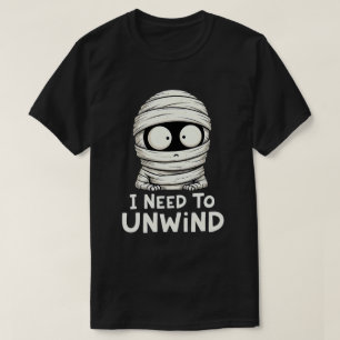 Ich muss das lustige Mummy Halloween ausspulen T-Shirt