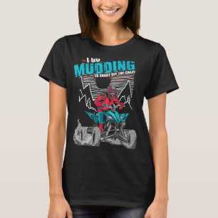 Ich muss das verrückte ATV Quad Racin abschütteln T-Shirt