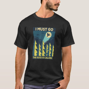 Ich muss die Ente rufen Jagd auf Lover Funn T-Shirt