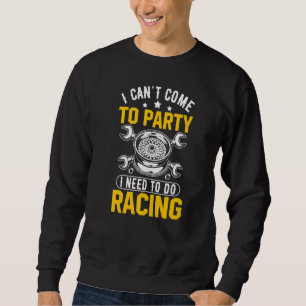 Ich muss einen Rennfahrer mit Grafikkarte fahren Sweatshirt