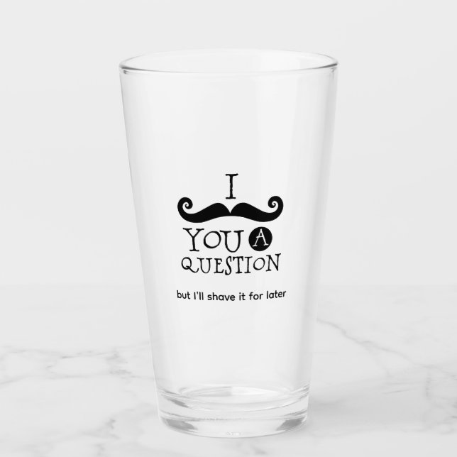 Ich Muss Ihnen Eine Frage Stellen Glas (Vorderseite)