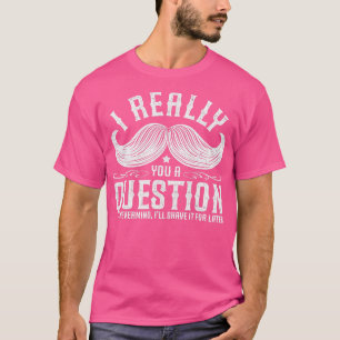 Ich muss Ihnen einen Nerd Gefragt haben, der Spaß T-Shirt