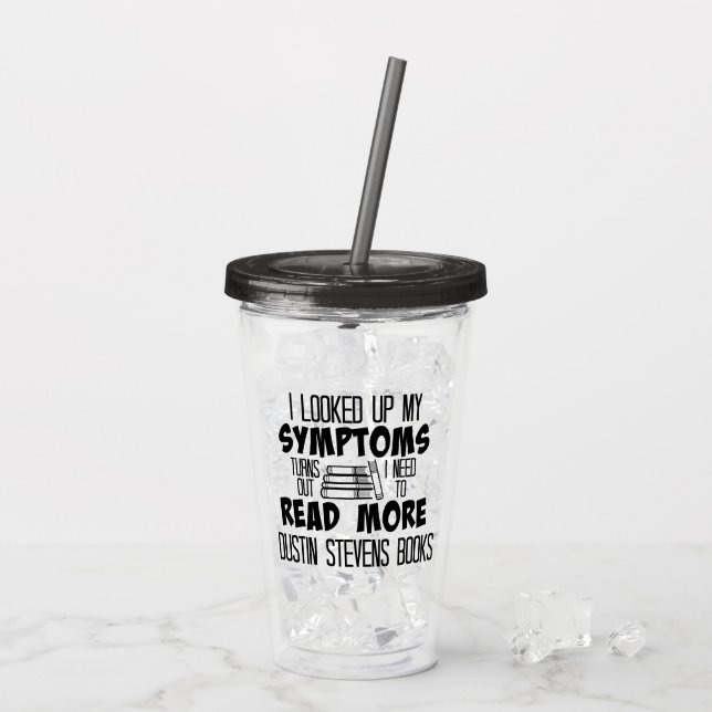 Ich muss mehr Bücher von Dustin Stevens lesen Acryltrinkbecher (Rückseite Ice)