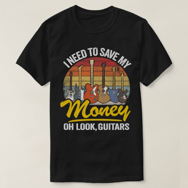 Ich muss mein Geld Gerettet Oh schau mal, Gitarren T-Shirt (Design vorne)