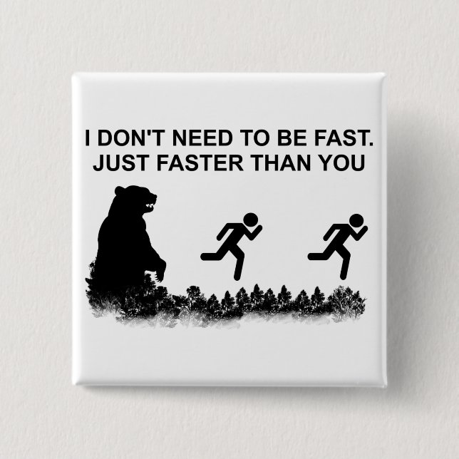 Ich muss nicht schnell sein (grizzly) button (Vorderseite)