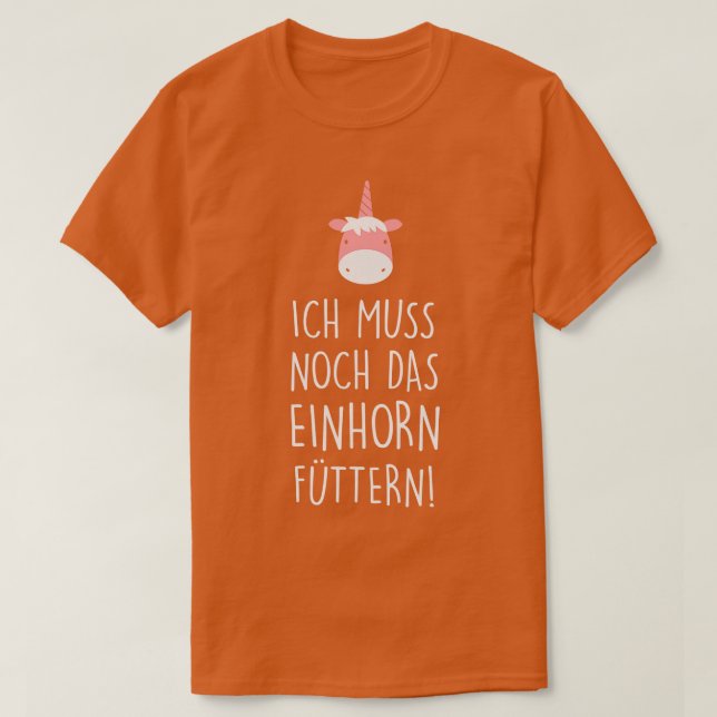 Ich muss noch das einhorn futtern weiß T-Shirt (Design vorne)