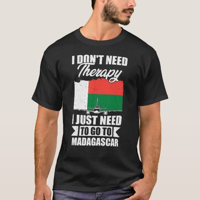 Ich muss nur nach Madagaskar fahren T-Shirt (Vorderseite)
