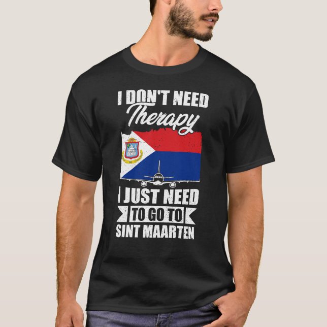 Ich muss nur nach Sint Maarten gehen T-Shirt (Vorderseite)