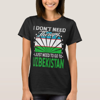 Ich muss nur nach Usbekistan gehen - Funny Usbekis T-Shirt