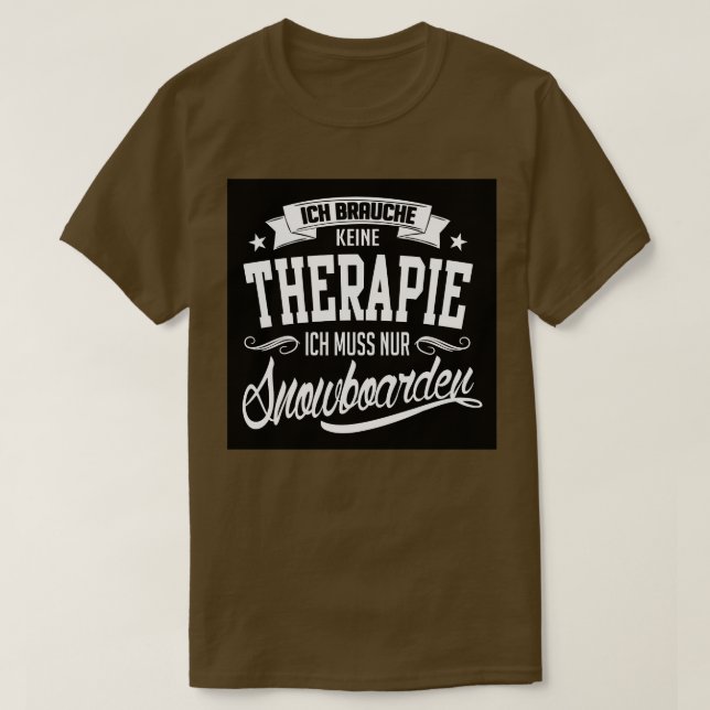 Ich muss nur snowboarden T-Shirt (Design vorne)