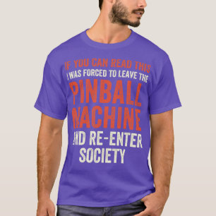 Ich musste die Pinball-Maschinen Arcade Funny G ve T-Shirt