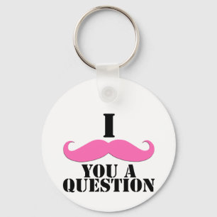 Ich Mustache Ihnen eine Frage Pink Mustache Schlüsselanhänger