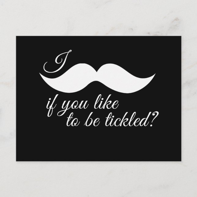 ICH MUSTACHE, WENN SIE GETICKT WERDEN MÖCHTEN -.pn Postkarte (Vorderseite)