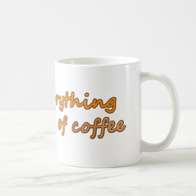 Ich nehme alles mit ein bisschen Kaffee (© Mira) Kaffeetasse (Rechts)