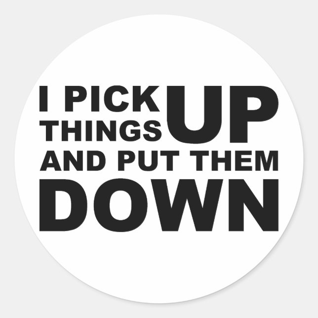 Ich nehme Dinge auf und lege sie ab Runder Aufkleber (Vorderseite)