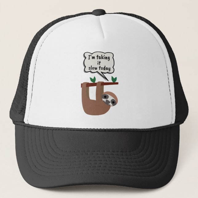 Ich nehme es heute langsam. truckerkappe (Vorderseite)