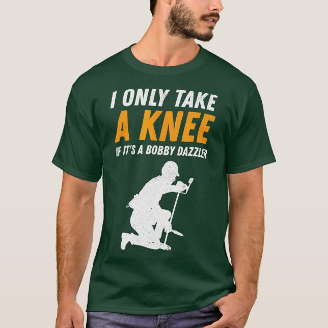 Ich nehme nur einen Bobby Dazzler-Metalldetektor T-Shirt (Vorderseite)
