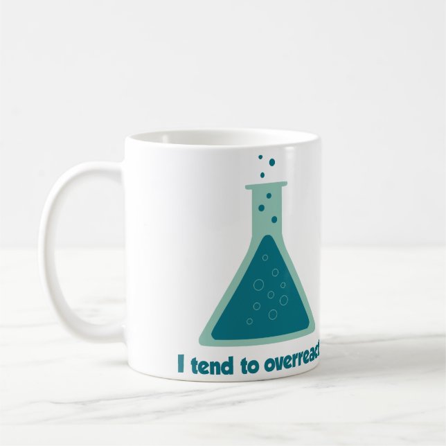 Ich neige, zu überreagieren kaffeetasse (Links)