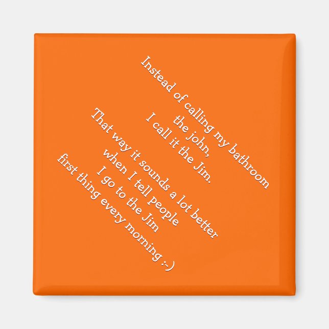 Ich nenne mein Badezimmer Jim - Funny Quote Magnet (Vorne)